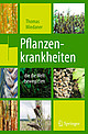 Viren, Pilze, Schädlinge – Pflanzenkrankheiten als globales Problem. | Buchcover: Springer Verlag