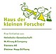 zum zweiten Mal die Auszeichnung "Haus der kleinen Forscher" erhalten